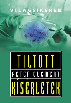 Peter Clement - Tiltott ksrletek