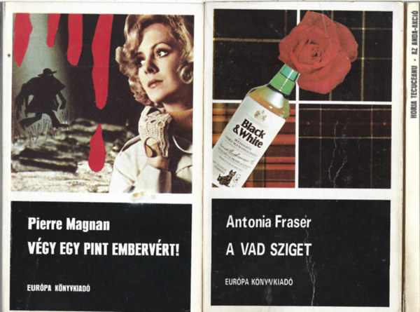 3 db könyv, Pierre Magnab: Végy egy pint embervért!, Antonia Fraser: A vad sziget, Horia Tecuceanu: Az Anda-akció