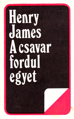Henry James - A csavar fordul egyet