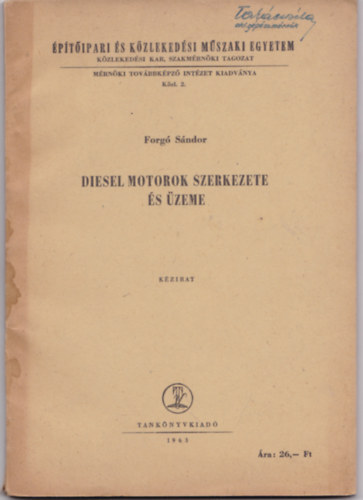 Forg� S�ndor - Diesel motorok szerkezete �s �zeme - k�zirat