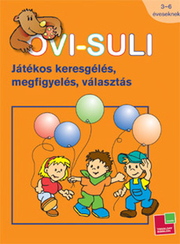 OVI-SULI. Jtkos keresgls, megfigyels, vlaszts