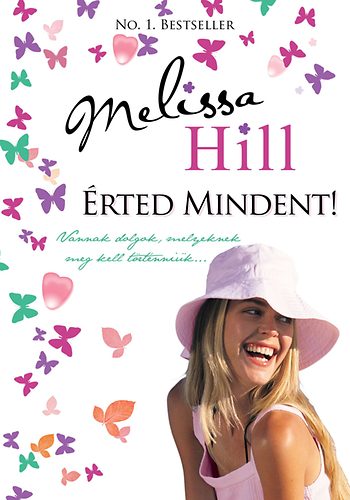 Melissa Hill - �rted mindent!