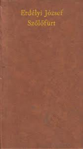 Erd�lyi J�zsef - Sz�l�f�rt