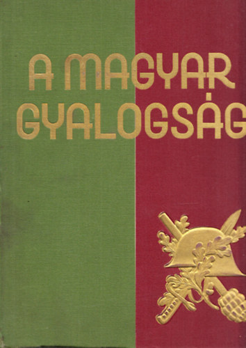 Doromby J.-Reé L. (szerk.) - A magyar gyalogság