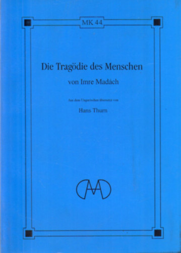 Madch Imre - Die Tragdie Des Menschen