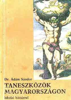 Dr. �d�m S�ndor - Taneszk�z�k Magyarorsz�gon