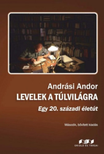 Andr�si Andor - Levelek a t�lvil�gra