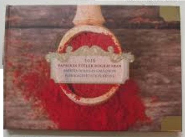 Papriks telek bogrcsban - Paprika dishes in cauldron - Paprikagerichte in Kessel (magyar-angol-nmet) - 2015