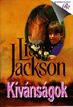 Lisa Jackson - Kívánságok