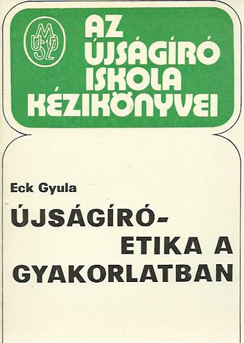Eck Gyula - jsgretika a gyakorlatban