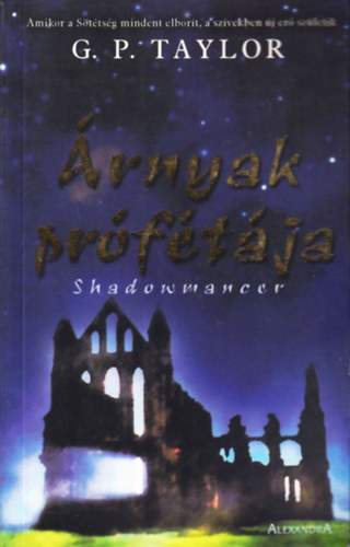 G. P. Taylor - Árnyak prófétája