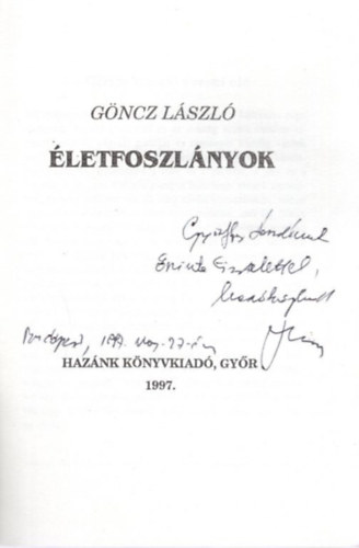 G�ncz L�szl� - �letfoszl�nyok - dedik�lt