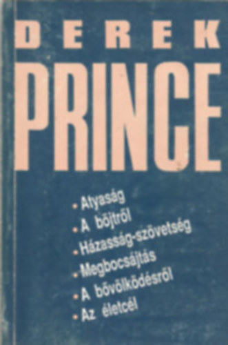 Arat dmn-Balik Katalin-Ruff Zsuzsanna szerk. - Atyasg (Vlogats Derek Prince tanulmnyaibl)