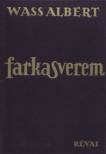 Wass Albert - Farkasverem