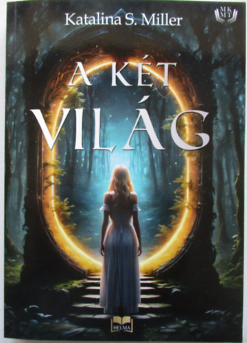 Katalina S Miller - A kt vilg