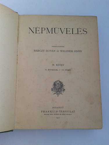 Brczy Istvn  (szerk.); Wildner dn (szerk.) - Npmvels IX-X. - V. vfolyam 1-16. , 17-31. fzet