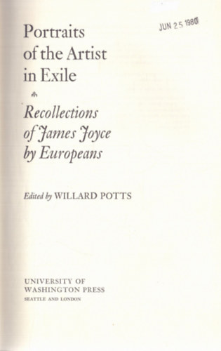 Willard Potts  (szerk.) - Portraits of the Artist in Exile - Recollections of James Joyce by Europeans