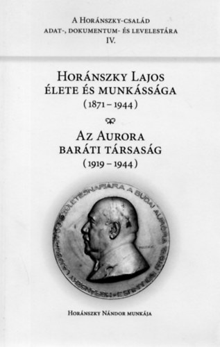 Horánszky Nándor - Horánszky Lajos élete és munkássága (1871-1944) - Az Aurora Baráti Társaság (1919-1944)