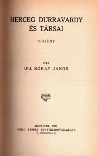 ifj. B�kay J�nos - Herceg Durravardy �s t�rsai - A Toll Mesterei sorozat (1. kiad�s)
