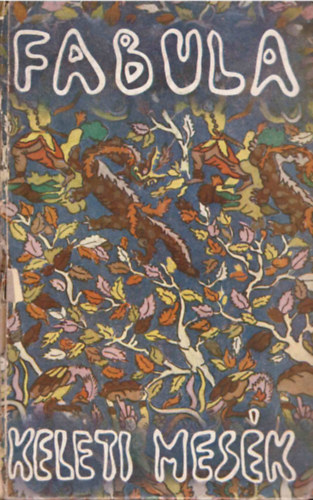 Bibliotheca Kiadó - Fabula-Keleti mesék