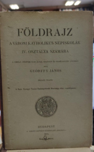 Fldrajz- A vrosi katholikus npiskolk IV. osztlya szmra