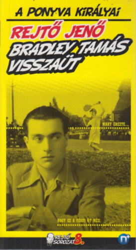 Rejt� Jen� - Bradley Tam�s vissza�t