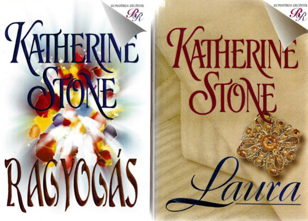 Katherine Stone - 2 db knyv, Laura, Ragyogs