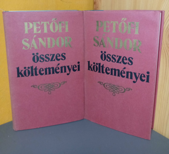Kiss József Petőfi Sándor (szerk.) - Petőfi Sándor összes költeményei 1-2. (A szöveggondozás Kiss József munkája)