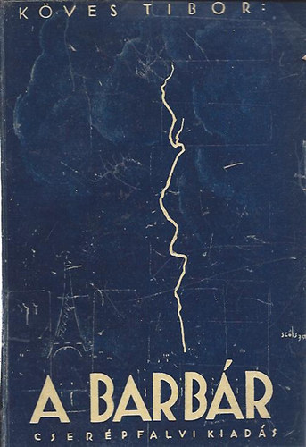 Köves Tibor - A barbár