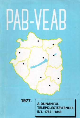 T. M�rey Kl�ra dr. (szerk.) - A Dun�nt�l telep�l�st�rt�nete II/1. 1767-1848