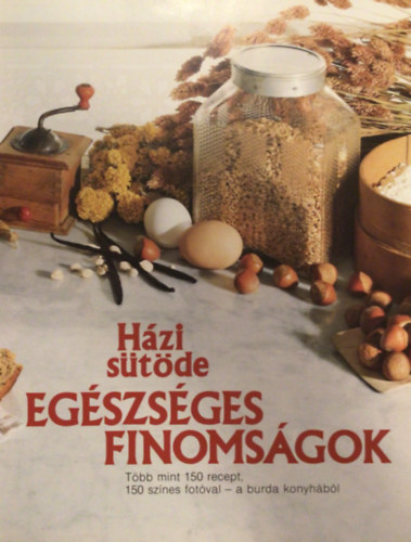 Burda - Egszsges finomsgok (hzi stde)