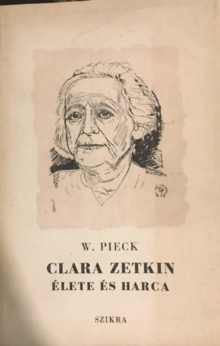 Clara Zetkin élete és harca