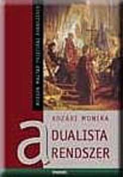 Kozári Mónika - A dualista rendszer