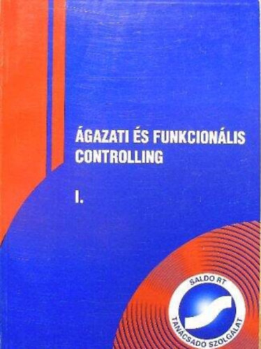 V�ry Zolt�n  (szerk.) - �gazati �s funkcion�lis controlling I.