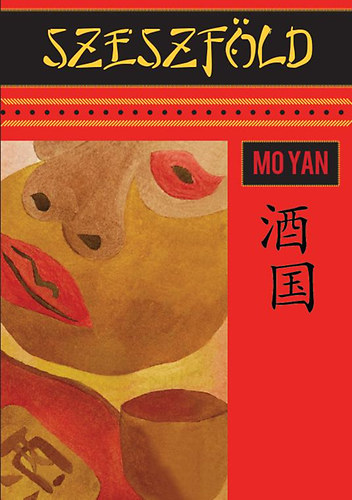 Mo Yan - Szeszf�ld