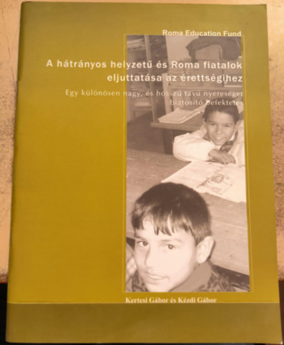 A htrnyos helyzet s roma fiatalok eljuttatsa az rettsgihez