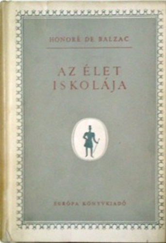 Honoré de Balzac - Az élet iskolája - Éva lánya