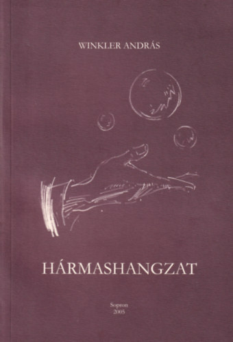 Winkler András - Hármashangzat