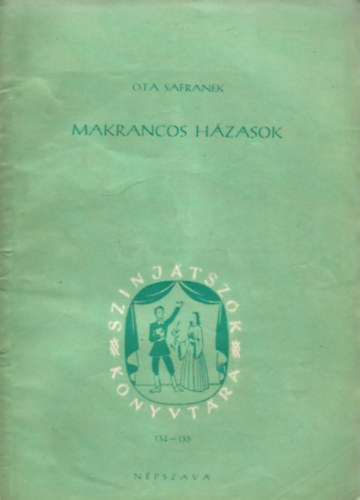 Ota Safranek - Makrancos h�zasok