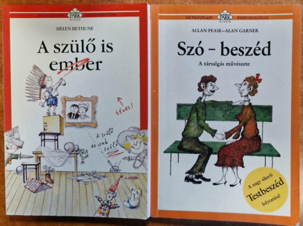 Pease, Allan-Garner, Alan Allan & Barbara Pease - 2db Hétköznapi Pszichológia: A szülő is ember + Szó - beszéd
