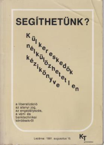 Segthetnk? - Klkereskedk nlklzhetetlen kziknyve