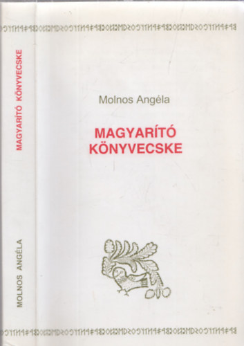 Molnos Ang�la - Magyar�t� k�nyvecske