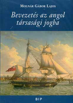 Moln�r G�bor Lajos - Bevezet�s az angol t�rsas�gi jogba