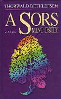 Thorwald Dethlefsen - A Sors mint esly