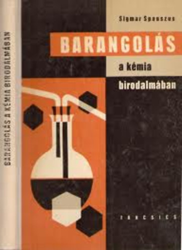 Sigmar Spauszus - Barangols a kmia birodalmban