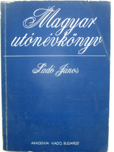 Lad� J�nos - Magyar ut�n�vk�nyv