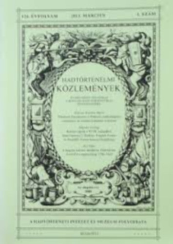 Hausner G�bor  (szerk.) - Hadt�rt�nelmi k�zlem�nyek 126.�vfolyam 2013. 1., 2., 3, 4. sz�m EGY�TT