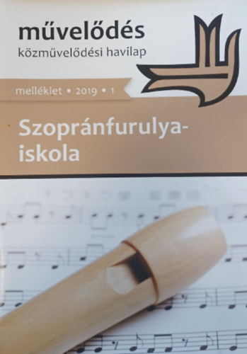 Szopránfurulya-iskola - Művelődés közművelődési havilap 2019