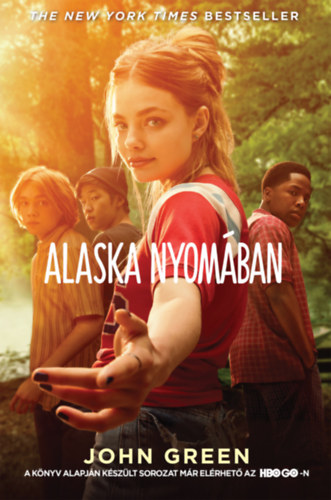 John Green - Alaska nyomban - filmes bortval