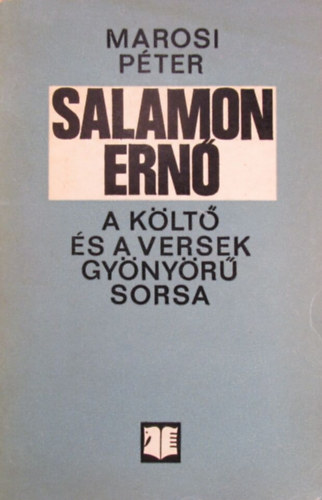 Marosi P�ter - Salamon Ern� (A k�lt� �s a versek gy�ny�r� sorsa)